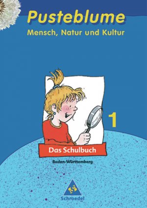 ISBN 9783507465558: Pusteblume Mensch, Natur und Kultur / Pusteblume Mensch, Natur und Kultur - Ausgabe 2004 - Ausgabe 2004 / Schülerband 1