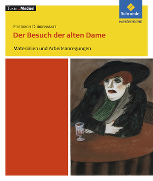 ISBN 9783507471269: Texte.Medien – Friedrich Dürrenmatt: Der Besuch der alten Dame Materialien und Arbeitsanregungen