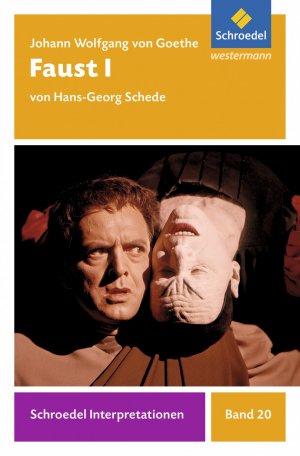 ISBN 9783507477216: Schroedel Interpretationen - Johann Wolfgang von Goethe: Faust I