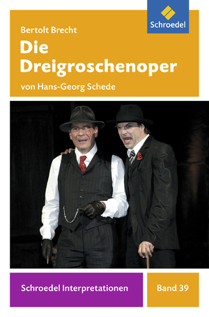 ISBN 9783507477384: Schroedel Interpretationen - Bertolt Brecht: Die Dreigroschenoper