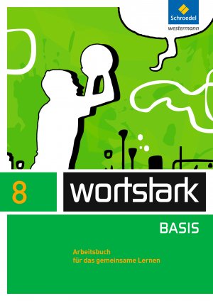 ISBN 9783507484382: wortstark - Zusatzmaterial Basis - Ausgabe 2012 – Arbeitsbuch 8 Individuelle Förderung - Inklusion