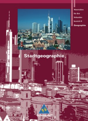 ISBN 9783507523449: Rote Reihe / Seydlitz Geographie - Themenbände – Seydlitz Geographie - Themenbände / Stadtgeographie