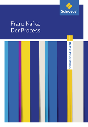 gebrauchtes Buch – Schroedel Lektüren - Franz Kafka: Der Process: Textausgabe