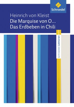 gebrauchtes Buch – Kleist, Heinrich von – Schroedel Lektüren: Heinrich von Kleist: Die Marquise von O... / Das Erdbeben in Chili Textausgabe