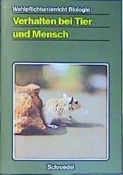 ISBN 9783507761612: WPU Biologie / Verhalten bei Tier und Mensch