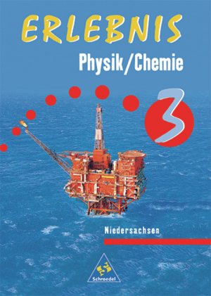 ISBN 9783507769489: Erlebnis Physik/Chemie / Erlebnis Physik/Chemie - Ausgabe 1999 für Niedersachsen - Ausgabe 1999 für Niedersachsen / Schülerband 3