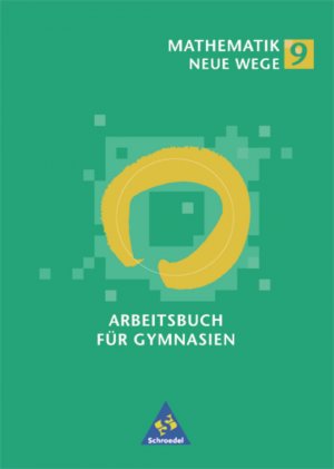 gebrauchtes Buch – Mathematik Neue Wege SI / Mathematik Neue Wege SI - Ausgabe 2001 für Hamburg, Nordrhein-Westfalen, Hessen und Schleswig-Holstein - Ausgabe 2001 für Hamburg, Nordrhein-Westfalen und Schleswig-Holstein / Arbeitsbuch 9