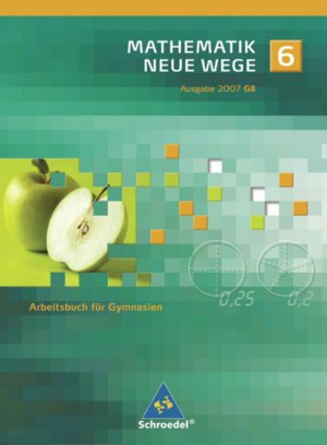 ISBN 9783507854819: Mathematik Neue Wege SI / Mathematik Neue Wege SI - Ausgabe 2007 für Nordrhein-Westfalen und Schleswig-Holstein - Ausgabe 2007 für Nordrhein-Westfalen und Schleswig-Holstein / Arbeitsbuch 6: passend zum Kernlehrplan G8 2007 Nordrhein-Westfalen