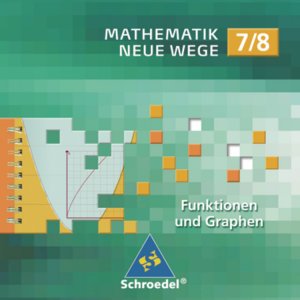 ISBN 9783507854970: Mathematik Neue Wege SI: CD-ROM 7 / 8 Funktionen und Graphen: Lernsoftware / CD-ROM 7 / 8 Funktionen und Graphen (Mathematik Neue Wege SI: Lernsoftware)