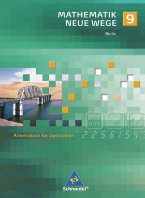 ISBN 9783507855090: Mathematik Neue Wege SI / Mathematik Neue Wege SI - Ausgabe 2006 für Berlin - Ausgabe 2006 für Berlin / Arbeitsbuch 9