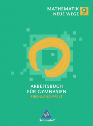 ISBN 9783507855250: Mathematik Neue Wege SI / Mathematik Neue Wege - Ausgabe für das 9jährige Gymnasium in Rheinland-Pfalz – Ausgabe 2003 für Rheinland-Pfalz / Arbeitsbuch 9