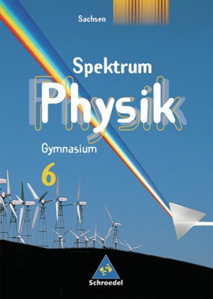 ISBN 9783507863262: Spektrum Physik SI / Spektrum Physik SI - Ausgabe 2004 für Sachsen – Ausgabe 2004 für Sachsen / Schülerband 6