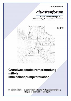 ISBN 9783510390168: Grundwasserabstromerkundung mittels Immissionspumpversuchen - Aktualisierung, Stand der Technik, Planung, Implementierung, Anwendungsstrategien