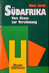 ISBN 9783512030833: Südafrika - Vom Chaos zur Versöhnung