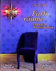 ISBN 9783512031762: Farbräume – Dekorative Wandgestaltung