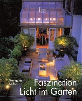 ISBN 9783512032363: Faszination Licht im Garten