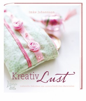 ISBN 9783512033186: Kreativ Lust