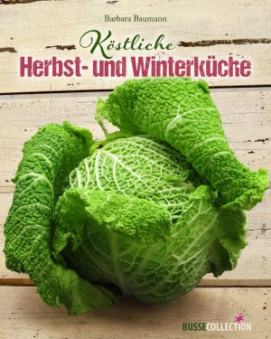 ISBN 9783512040603: Köstliche Herbst- und Winterküche