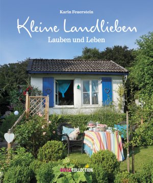 ISBN 9783512040702: Kleine Landlieben, Lauben und Leben