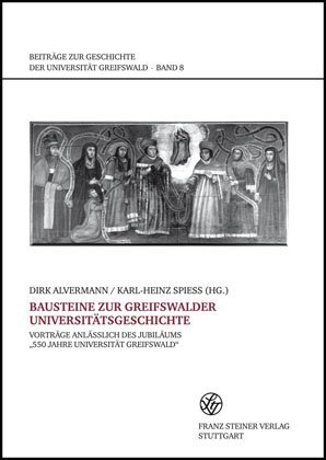 ISBN 9783515091510: Bausteine zur Greifswalder Universitätsgeschichte – Vorträge anläßlich des Jubiläums "550 Jahre Universität Greifswald"