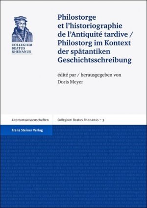 ISBN 9783515096966: Philostorge et l'historiographie de l'Antiquité tardive / Philostorg im Kontext der spätantiken Geschichtsschreibung