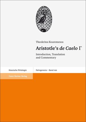 ISBN 9783515103367: Aristotle's "de Caelo" III - Introduction, Translation and Commentary