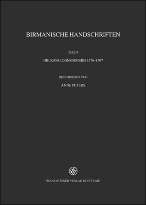 ISBN 9783515107136: Birmanische Handschriften - Teil 8: Die Katalognummern 1376–1597