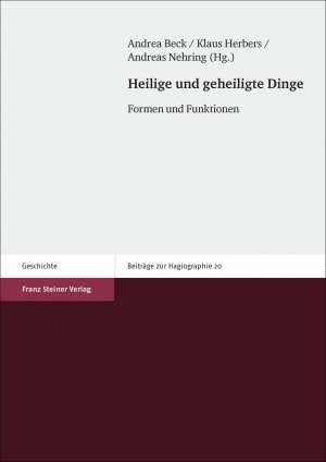 ISBN 9783515115490: Heilige und geheiligte Dinge – Formen und Funktionen