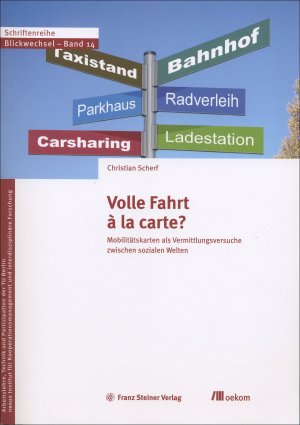 ISBN 9783515120319: Volle Fahrt à la carte? - Mobilitätskarten als Vermittlungsversuche zwischen sozialen Welten