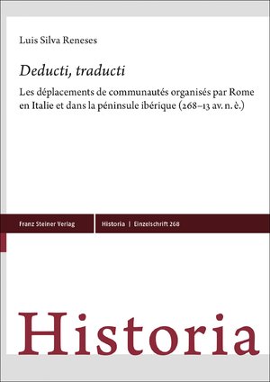 ISBN 9783515132190: „Deducti, traducti“ – Les déplacements de communautés organisés par Rome en Italie et dans la péninsule ibérique (268–13 av. n. è.)