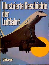 ISBN 9783517006680: Illustrierte Geschichte der Luftfahrt