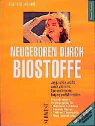 ISBN 9783517015590: Neugeboren durch Biostoffe