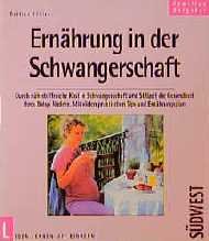 ISBN 9783517015927: Ernährung in der Schwangerschaft