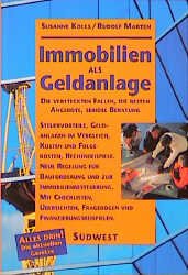 ISBN 9783517018447: Immobilien als Geldanlage. Die versteckten Fallen, die besten Angebote, seriöse Beratung