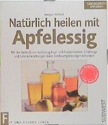 ISBN 9783517018928: Natürlich heilen mit Apfelessig