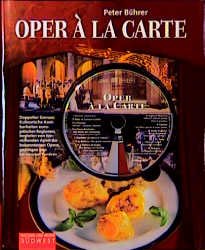 gebrauchtes Buch – Peter Bührer – Oper a la carte, m. CD-Audio