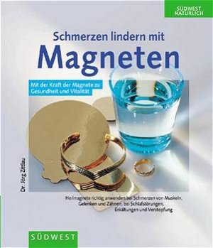 ISBN 9783517061634: Schmerzen lindern mit Magneten