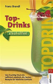 ISBN 9783517061979: Alkoholfreie Top-Drinks