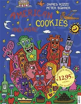 gebrauchtes Buch – Rizzi, James und Peter Bührer – American cookies and more.