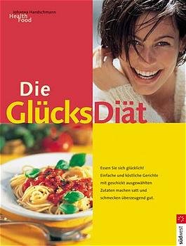 ISBN 9783517066707: Die Glücksdiät