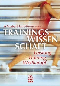 gebrauchtes Buch – Schnabel, Günter, Dietrich Harre und Jürgen Krug – Trainingswissenschaft. Leistung. Training. Wettkampf.