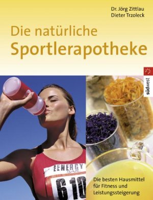 ISBN 9783517067537: Die natürliche Sportlerapotheke