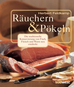 ISBN 9783517068633: Räuchern & Pökeln - die traditionelle Konservierung von Fisch, Fleisch und Wurst neu entdeckt