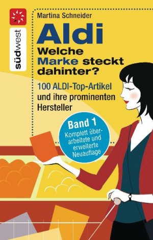 ISBN 9783517069388: Aldi - Welche Marke steckt dahinter? Band 1