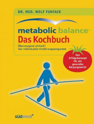 ISBN 9783517069937: Metabolic Balance - das Kochbuch: Metabolic Balance - das Kochbuch