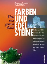 ISBN 9783517079226: Vital und gesund durch Farben und Edelsteine