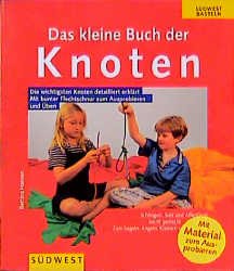 ISBN 9783517079899: Das kleine Buch der Knoten