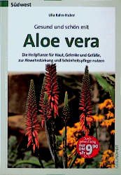 ISBN 9783517080505: Gesund und schön mit Aloe vera. Die Heilpflanze für Haut, Gelenke und Gefässe, zur Abwehrstärkung und Schönheitspflege nutzen