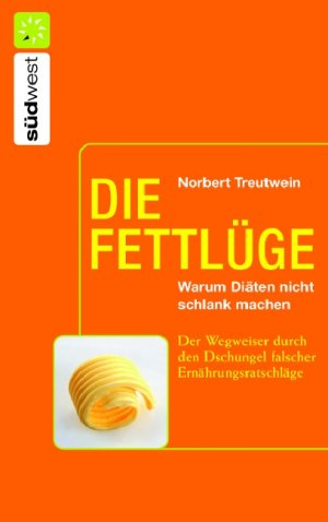 ISBN 9783517082417: Die Fettlüge