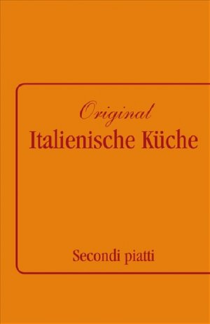 ISBN 9783517083506: Original Italienische Küche - Band 2